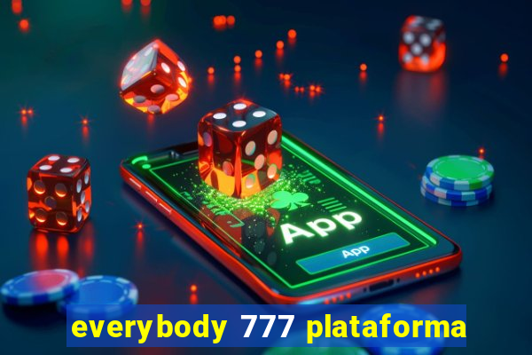 everybody 777 plataforma